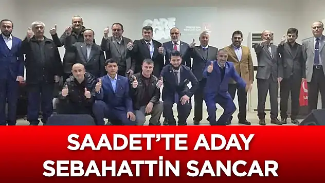 Saadet'in adayı Sebahattin Sancar
