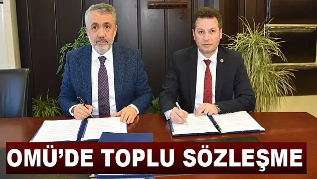 OMÜ'de toplu sözleşme