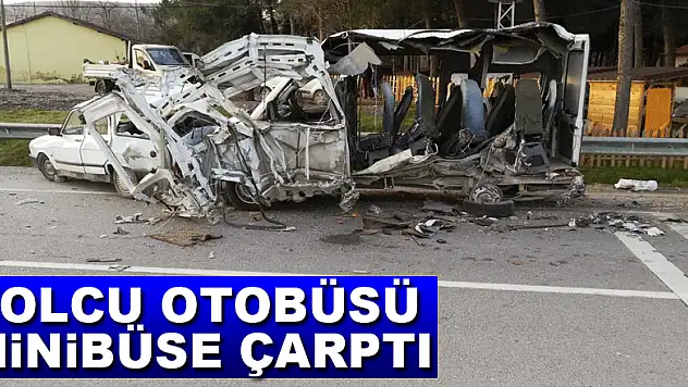 Yolcu otobüsü minibüse çarptı: 1 ölü, 1 yaralı