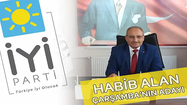 İYİ PARTİ'NİN ADAYI HABİB ALAN MI?