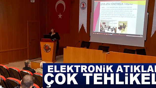 Elektronik atıklar çok tehlikeli