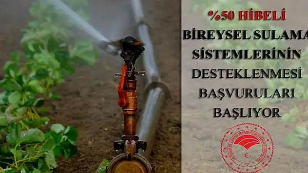 Sulama Sistemi destekleri başlıyor