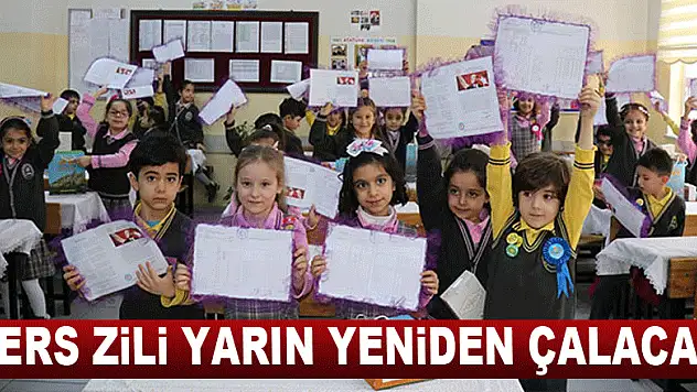 Ders zili yarın yeniden çalacak