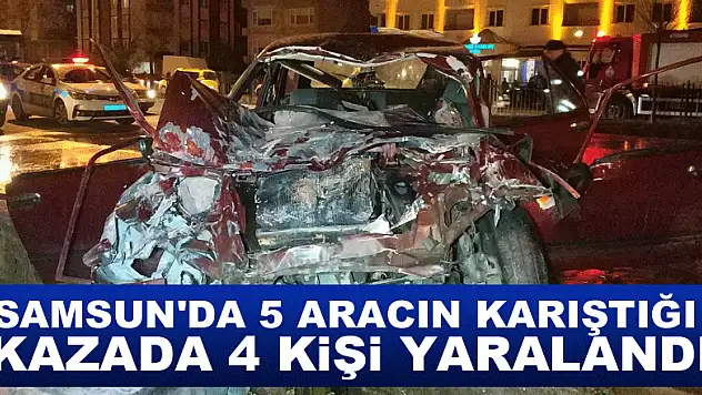 Samsun'da 5 aracın karıştığı kazada 4 kişi yaralandı