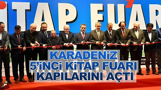 KARADENİZ 5'İNCİ KİTAP FUARIN'DA KAPILARINI AÇTI