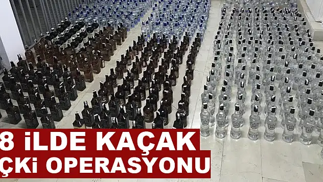 8 ilde kaçak içki operasyonu: 34 gözaltı