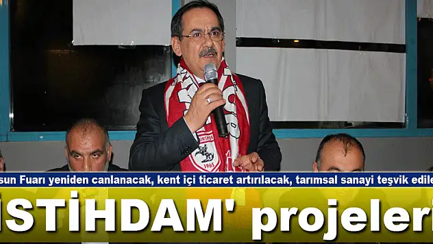 Mustafa Demir'den  'İSTİHDAM' projeleri!