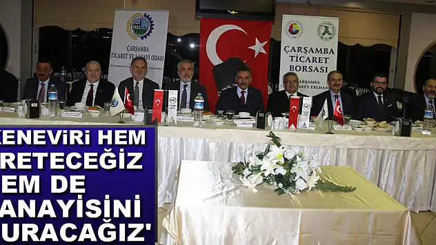 'KENEVİRİ HEM ÜRETECEĞİZ HEM DE SANAYİSİNİ KURACAĞIZ'