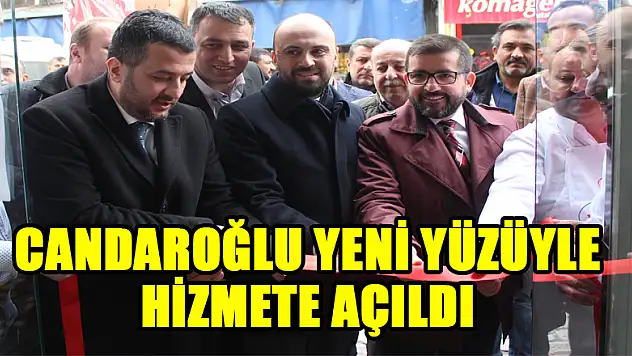 Candaroğlu yeni yüzüyle hizmete açıldı