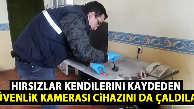 Hırsızlar kendilerini kaydeden güvenlik kamerası cihazını da çaldılar