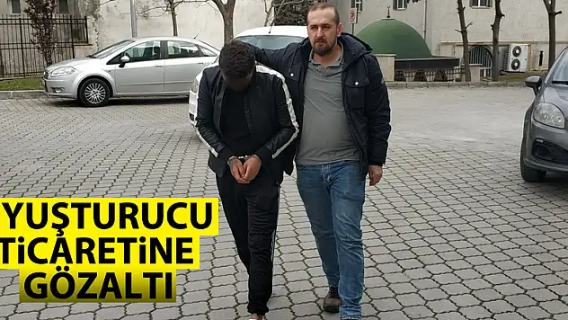 Uyuşturucu ticaretine gözaltı 
