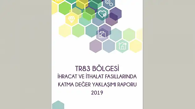  OKA'dan TR83 Bölgesi ihracat ithalat katma değer raporu 