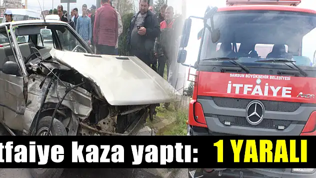 Yangına giden İtfaiye kaza yaptı: 1 YARALI