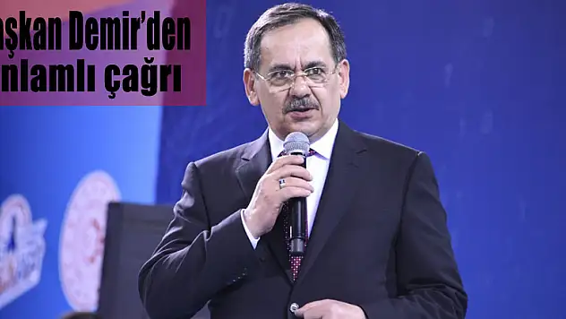 Başkan Demir'den anlamlı çağrı