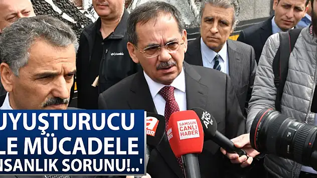 'Uyuşturucu ile mücadele İNSANLIK SORUNU!..'