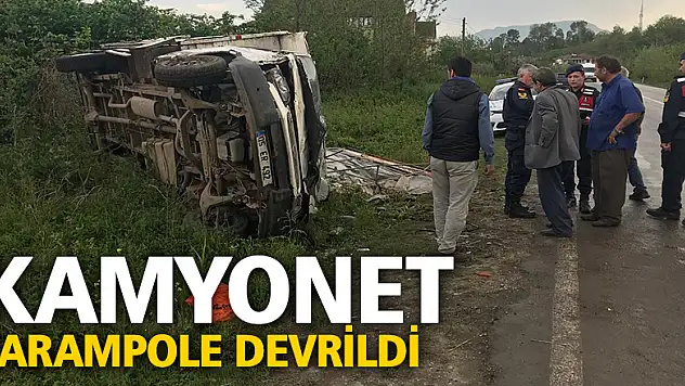 Kamyonet şarampole devrildi: 1 yaralı