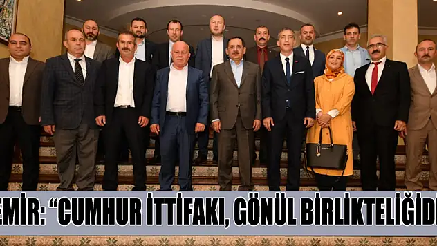 Demir: 'Cumhur İttifakı, gönül birlikteliğidir'