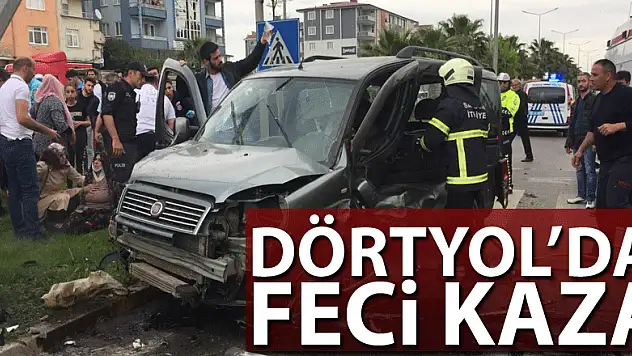 Dörtyol'da feci kaza: 3 yaralı