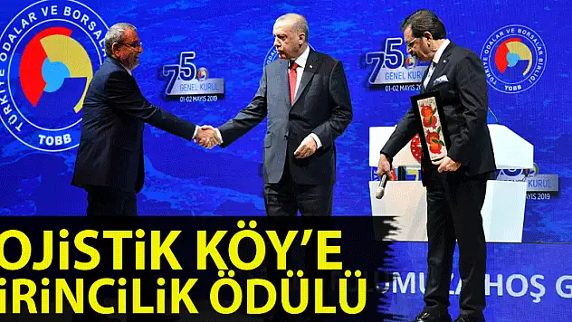 Lojistik Köy'e birincilik ödülü