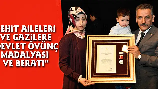 Şehit aileleri ve gazilere 'Devlet Övünç Madalyası ve Beratı'