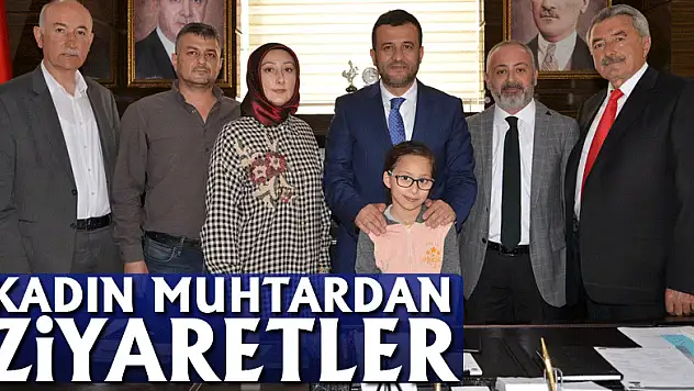 Kadın Muhtardan ziyaretler
