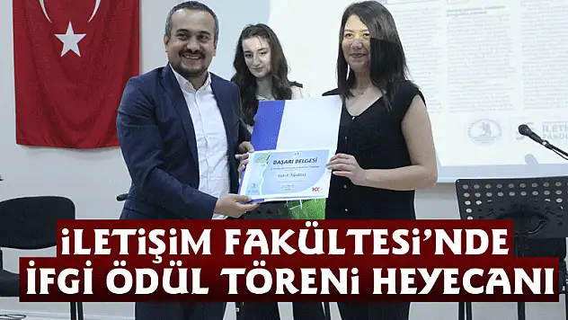 İletişim Fakültesi'nde İFGİ Ödül Töreni Heyecanı