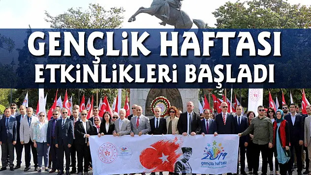 Gençlik Haftası etkinlikleri başladı