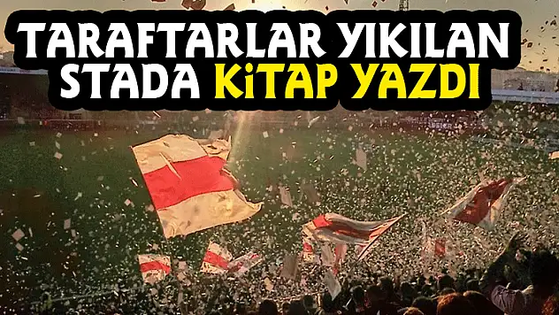 Taraftarlar yıkılan stada kitap yazdı