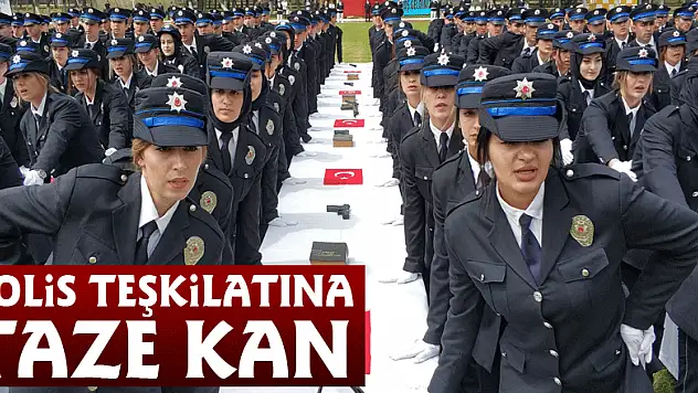 Polis teşkilatına taze kan
