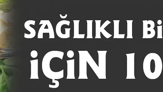 Sağlıklı bir bayram için 10 öneri