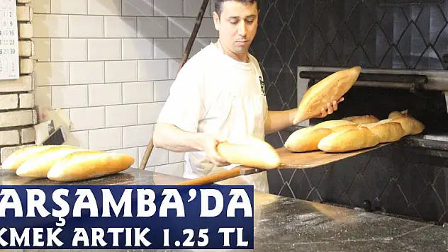 Çarşamba'da ekmek artık 1.25 TL