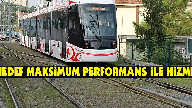 SAMULAŞ'ta hedef maksimum performans ile hizmet