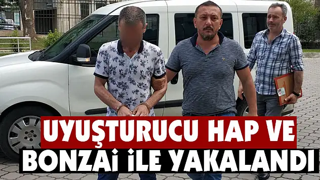 Uyuşturucu hap ve bonzai ile yakalandı