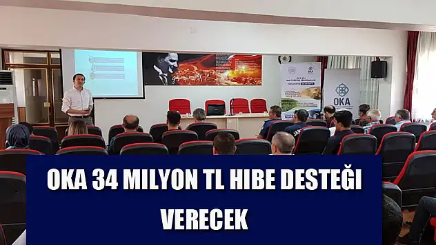  OKA 34 milyon TL hibe desteği verecek 