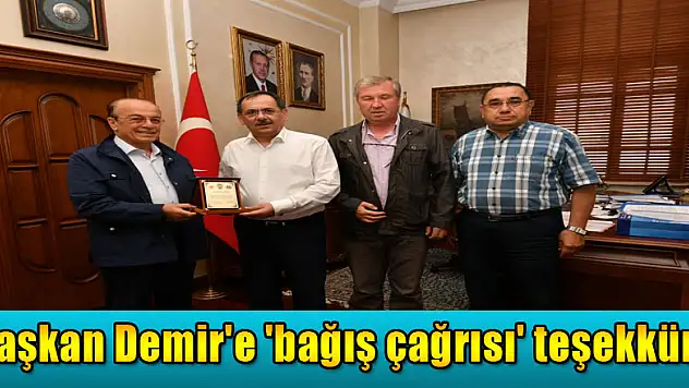 Polis emeklileri ve şehit ailelerinden Başkan Demir'e 'bağış çağrısı' teşekkürü 