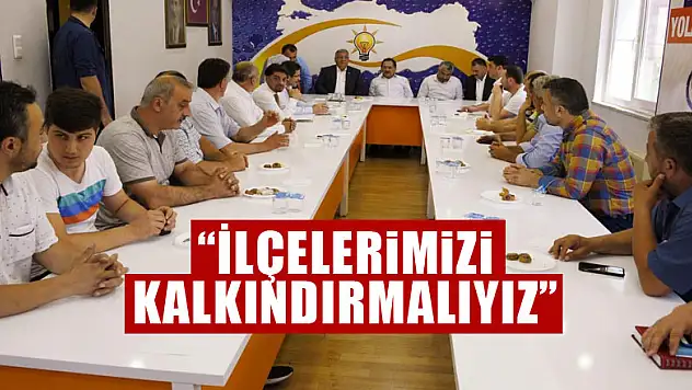 Başkan Demir: 'İlçelerimizi kalkındırmalıyız'