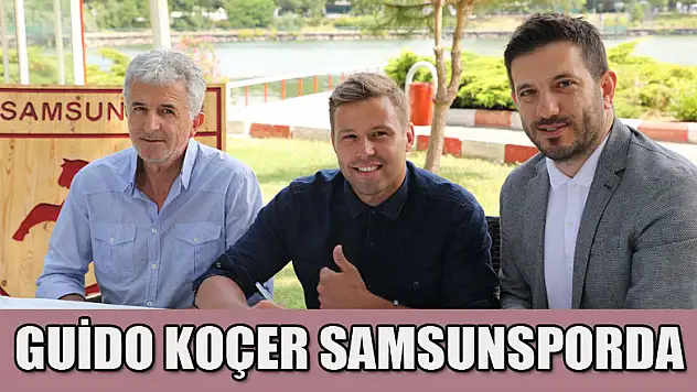 Samsunspor, Guido Koçer ile 2 yıllık sözleşme imzaladı 