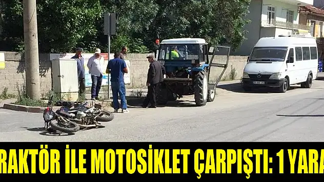 Traktör ile motosiklet çarpıştı: 1 yaralı   