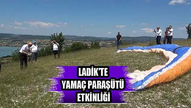Ladik'te yamaç paraşütü etkinliği 