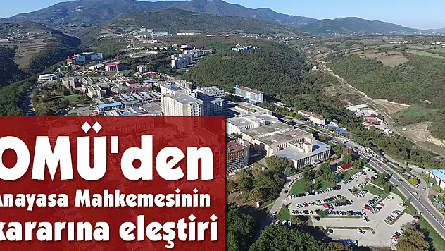 OMÜ'den Anayasa Mahkemesinin kararına eleştiri