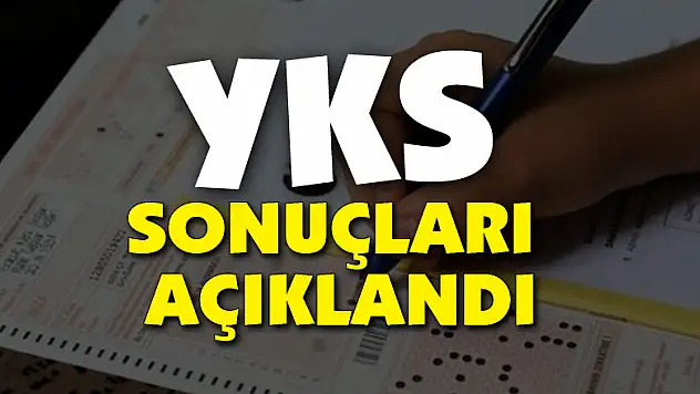 YKS tercih sonuçları açıklandı