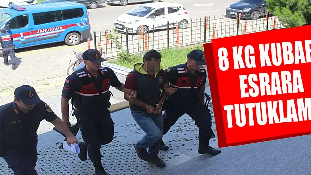 8 kg kubar esrara tutuklama