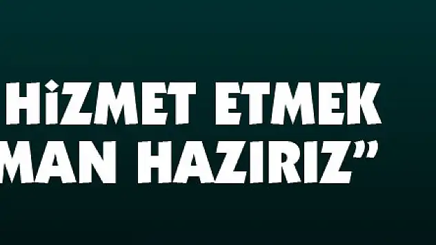 Vali Kaymak: 'Bizler size hizmet etmek için her zaman hazırız'