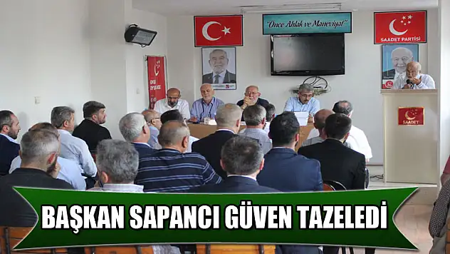 Başkan Sapancı Güven Tazeledi