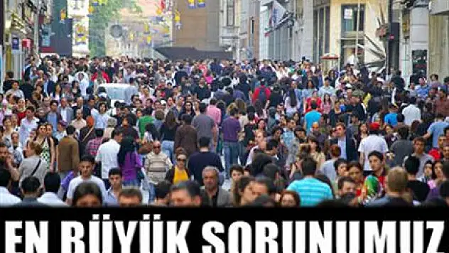 En büyük sorun işsizlik