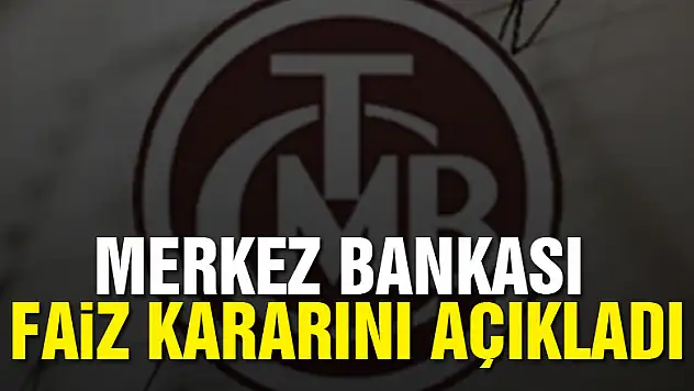 Merkez Bankası faiz kararını açıkladı