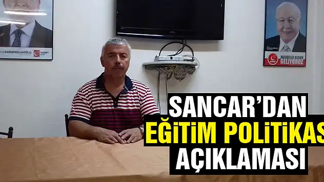 Sancar'dan eğitim politikası açıklaması