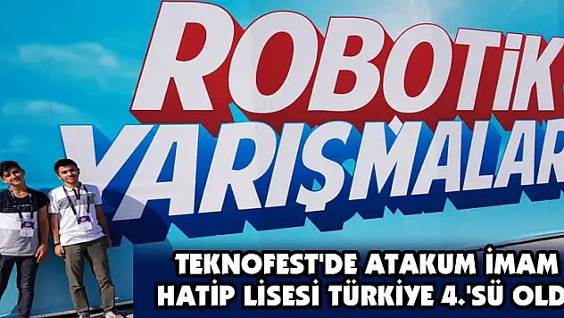 Teknofest'de Atakum İmam Hatip Lisesi Türkiye 4.'sü oldu