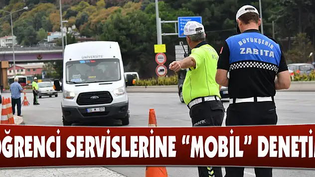 Öğrenci servislerine 'mobil' denetim