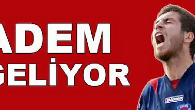 Adem Büyük geliyor